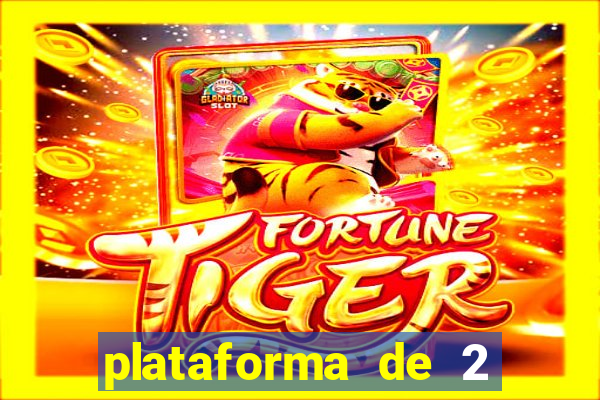 plataforma de 2 reais bet